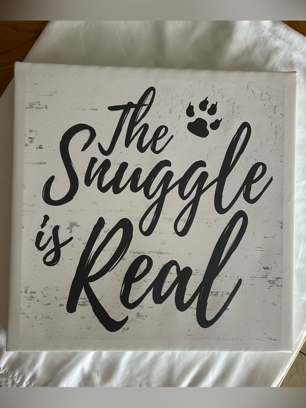Canvas The Snuggle is Real art decor
